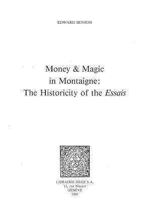 Téléchargez le livre :  Money and Magic in Montaigne : The Historicity of the "Essais"
