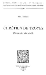 Télécharger le livre :  Chrétien de Troyes : romancier discutable