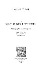 Télécharger le livre :  Le Siècle des Lumières : bibliographie chronologique. T. XVI, 1770-1772