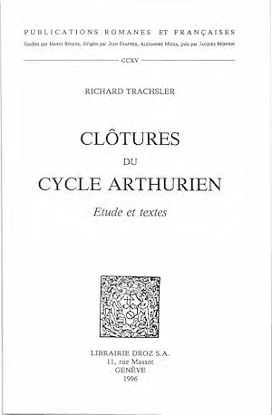 Téléchargez le livre :  Clôtures du Cycle Arthurien : étude et textes