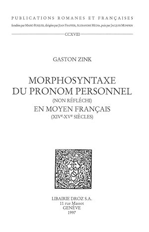 Téléchargez le livre :  Morphosyntaxe du pronom personnel (non réfléchi) en moyen français : XIVe-XVe siècles