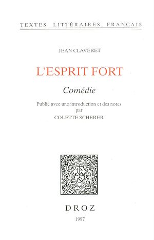 Téléchargez le livre :  L'Esprit fort : comédie