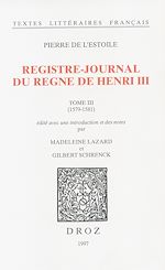Télécharger le livre :  Registre-journal du règne de Henri III. Tome III, 1579-1581