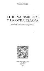 Télécharger le livre :  El Renacimiento y la otra España : Visión Cultural Socioespiritual