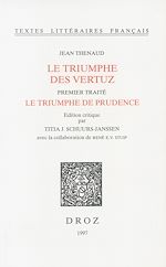Télécharger le livre :  Le Triumphe des vertuz. Premier traité, Le triumphe de prudence (ms. Ars. 3358, ff. 1-148)