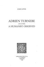Télécharger le livre :  Adrien Turnèbe (1512-1565) : a Humanist Observed