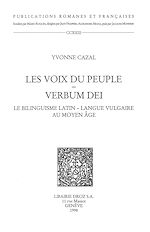 Télécharger le livre :  Les Voix du peuple, Verbum Dei : le bilinguisme latin-langue vulgaire au Moyen Age