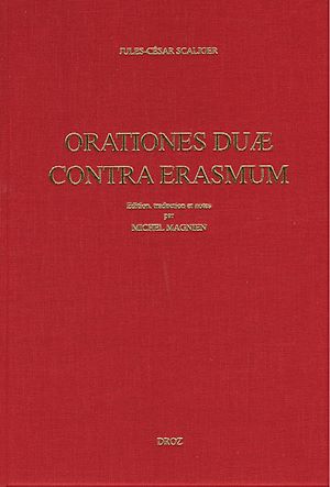 Téléchargez le livre :  Oratio pro. M. Tullio Cicerone contra Des. Erasmum (1531) ; Adversus Des. Erasmi Roterod. Dialogum Ciceronianum oratio secunda (1537) / Préface de Jacques Chomarat