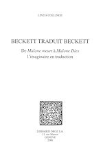 Télécharger le livre :  Beckett traduit Beckett : de "Malone meurt" à "Malone Dies", l'imaginaire en traduction