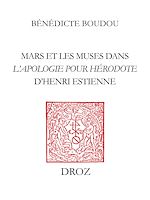 Télécharger le livre :  Mars et les Muses dans l'"Apologie pour Hérodote" d'Henri Estienne