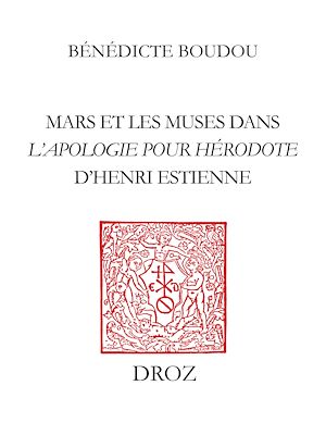 Téléchargez le livre :  Mars et les Muses dans l'"Apologie pour Hérodote" d'Henri Estienne