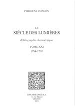 Télécharger le livre :  Le Siècle des Lumières : bibliographie chronologique. T. XXI, 1784-1785