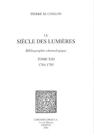 Téléchargez le livre :  Le Siècle des Lumières : bibliographie chronologique. T. XXI, 1784-1785