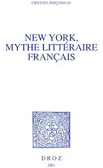 Télécharger le livre :  New York, mythe littéraire français