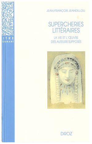 Téléchargez le livre :  Supercheries littéraires : La vie et l'œuvre des auteurs supposés. Nouvelle édition revue et augmentée / Préface de Michel Arrivé