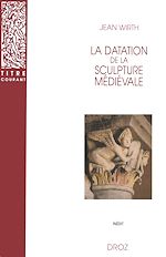Télécharger le livre :  La Datation de la sculpture médiévale