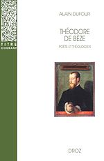 Télécharger le livre :  Théodore de Bèze : Poète et Théologien