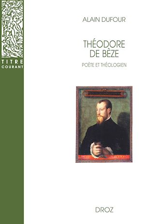 Téléchargez le livre :  Théodore de Bèze : Poète et Théologien