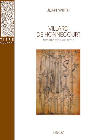 Téléchargez le livre :  Villard de Honnecourt, architecte du XIIIe siècle