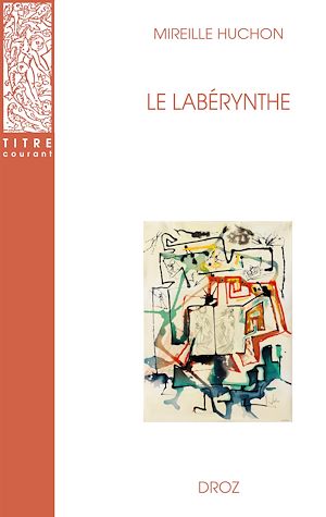 Téléchargez le livre :  Le Labérynthe