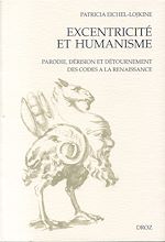 Télécharger le livre :  Excentricité et Humanisme : Parodie, dérision et détournement des codes à la Renaissance