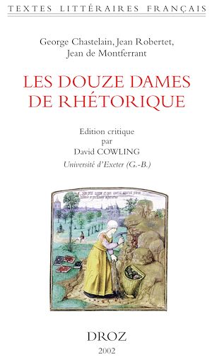 Téléchargez le livre :  Les Douze Dames de Rhétorique