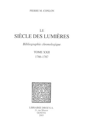 Téléchargez le livre :  Le Siècle des Lumières : bibliographie chronologique. T. XXII, 1786-1787