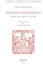 Télécharger le livre :  Œuvres polémiques : rédigées sous le règne de Louis XII