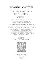 Télécharger le livre :  Contre la secte phantastique et furieuse des libertins qui se nomment spirituelz. Response à un certain holandois. Series IV. Scripta didactica et polemica
