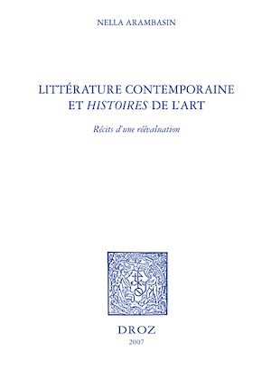 Téléchargez le livre :  Littérature contemporaine et "histoires" de l'art : récits d'une réévaluation