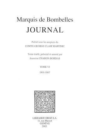 Téléchargez le livre :  Journal T. VI, 1801-1807 / Publié sous les auspices du Comte George Clam Martinic