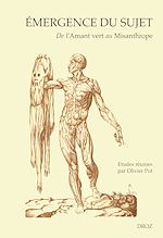Télécharger le livre :  Emergence du sujet : De l'"Amant vert" au "Misanthrope"