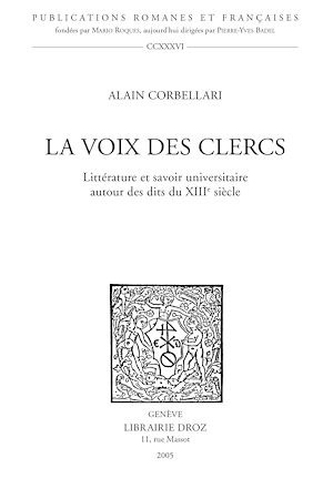 Téléchargez le livre :  La Voix des Clercs : littérature et savoir universitaire autour des dits du XIIIe siècle