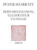 Télécharger le livre :  Bernard Salomon, illustrateur lyonnais