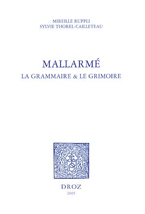 Téléchargez le livre :  Mallarmé : la grammaire & le grimoire
