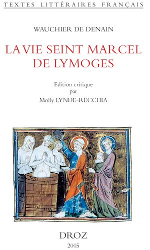Téléchargez le livre :  La Vie seint Marcel de Lymoges