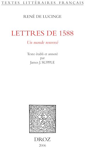 Téléchargez le livre :  Lettres de 1588 : un monde renversé