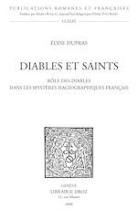 Télécharger le livre :  Diables et saints : rôle des diables dans les mystères hagiographiques français