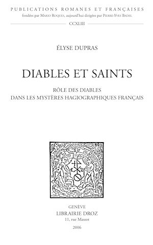 Téléchargez le livre :  Diables et saints : rôle des diables dans les mystères hagiographiques français