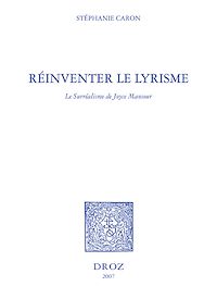 Téléchargez le livre :  Réinventer le lyrisme : le surréalisme de Joyce Mansour