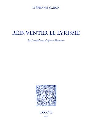 Téléchargez le livre :  Réinventer le lyrisme : le surréalisme de Joyce Mansour