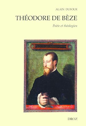 Téléchargez le livre :  Théodore de Bèze : Poète et Théologien