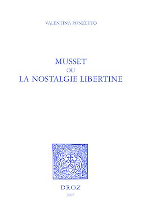 Téléchargez le livre :  Musset ou la nostalgie libertine