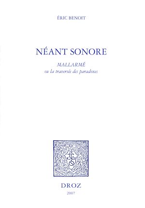 Téléchargez le livre :  Néant sonore : Mallarmé ou la traversée des paradoxes