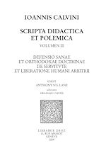 Télécharger le livre :  Defensio sanae et orthodoxae doctrinae de servitute et liberatione humani arbitrii. Series IV. Scripta didactica et polemica