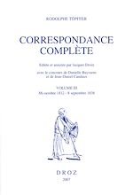 Télécharger le livre :  Correspondance complète. Volume III, mi-octobre 1832 - 8 septembre 1838