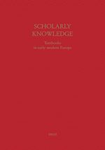 Télécharger le livre :  Scholarly Knowledge : Textbooks in Early Modern Europe