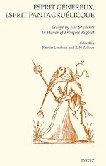 Télécharger le livre :  Esprit généreux, esprit pantagruélicque. Essays by His Students In Honor of François Rigolot