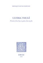 Télécharger le livre :  Ultima Thulé : histoire d'un lieu et genèse d'un mythe