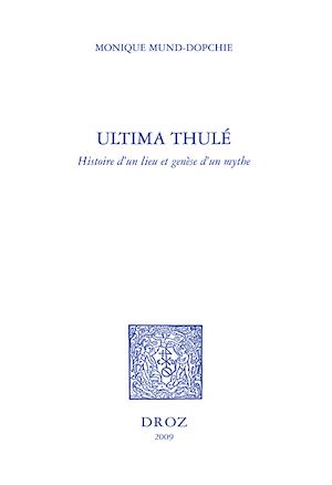 Téléchargez le livre :  Ultima Thulé : histoire d'un lieu et genèse d'un mythe